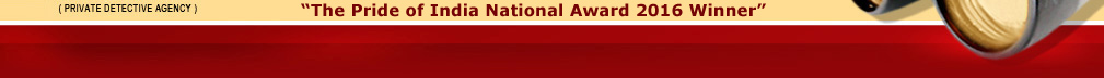 our services are Detective Agency In Mumbai, Detective Agency In India, Detective Services In Mumbai, Detective Services In India, Detective Agency In Pune, Detective Agency In Delhi, Private Detectives In Mumbai, Private Investigators In Mumbai, Detective Company In Mumbai, Lady Detectives In Mumbai, Lady Detectives In India, Corporate Detectives In Mumbai, Corporate Detectives In India, Corporate Detectives In Delhi, Corporate Detectives In Pune